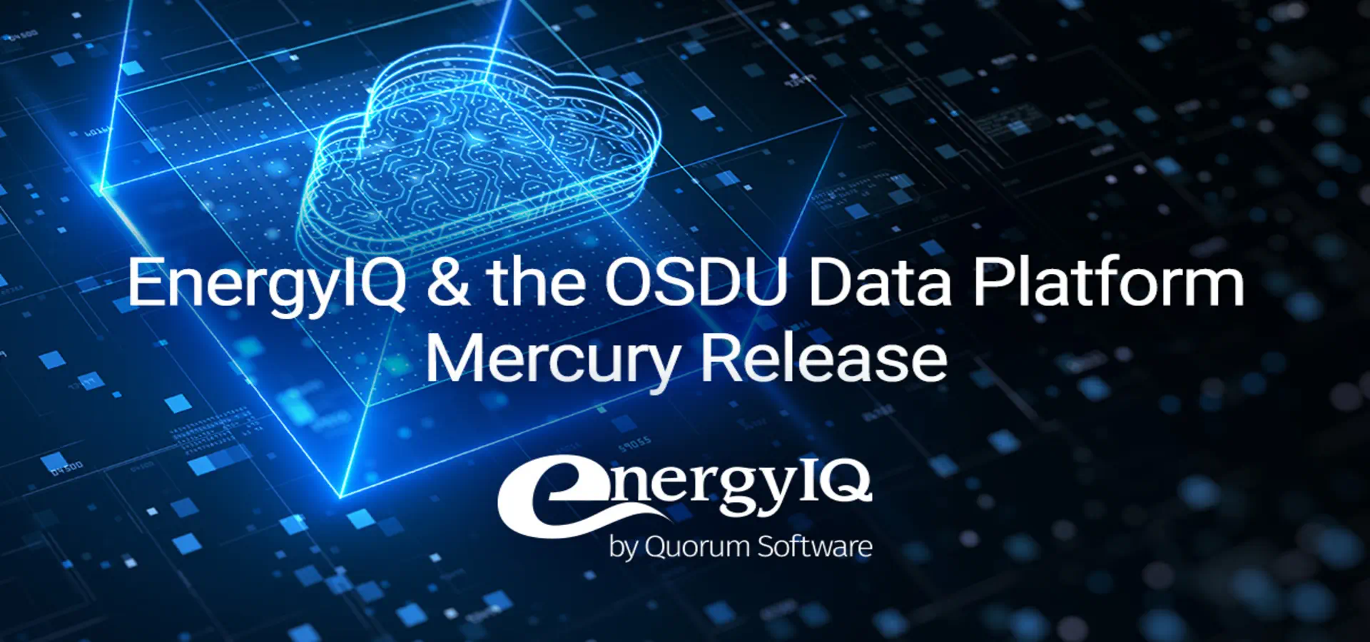 EnergyIQ The Osdu Data Platform Mercury Release - Blog - Quorum